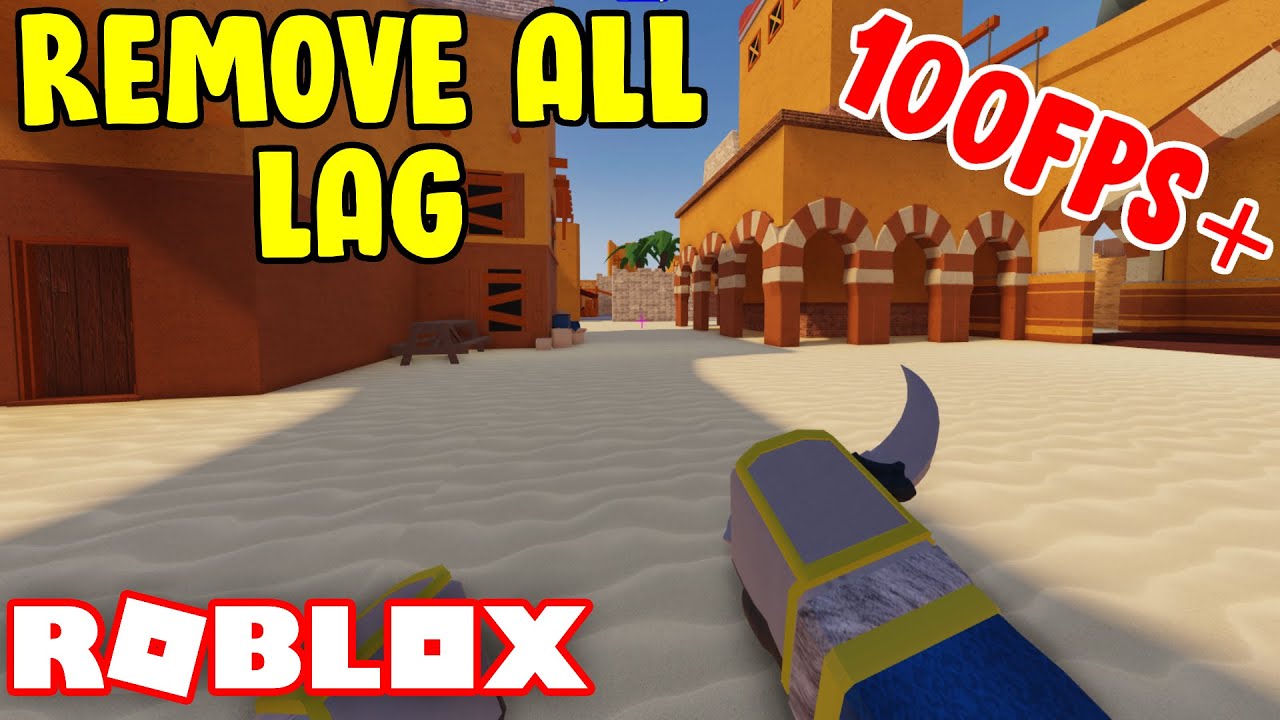 remove lag roblox